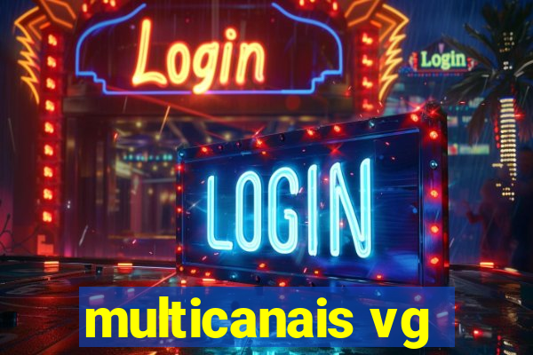 multicanais vg